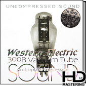 300B Vacuum Tube Audiophile lmpressive Sound (HD-Mastering CD)