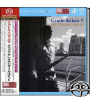Gentle Ballads V (SACD Single Layer)